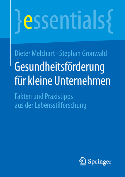 Gesundheitsförderung für kleine Unternehmen - Dieter Melchart, Stephan Gronwald