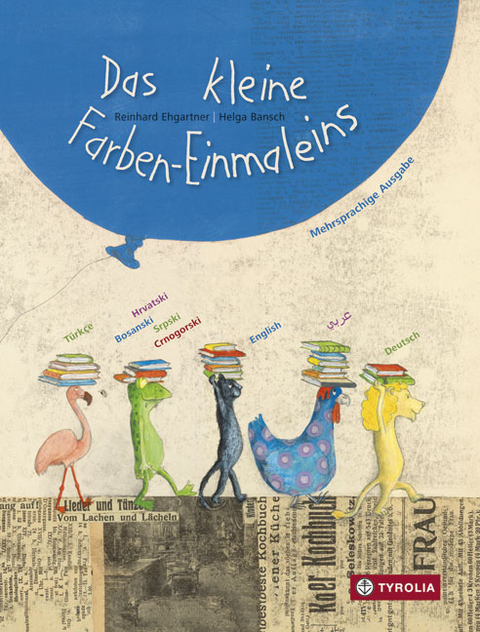 Das kleine Farben-Einmaleins - Reinhard Ehgartner