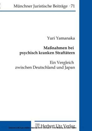 Maßnahmen bei psychisch kranken Straftätern - Yuri Yamanaka