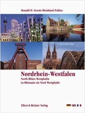 Nordrhein-Westfalen /North Rhine-Westphalia /La Rhénanie du Nord Westphalie - Ronald D Gerste, Reinhard Felden