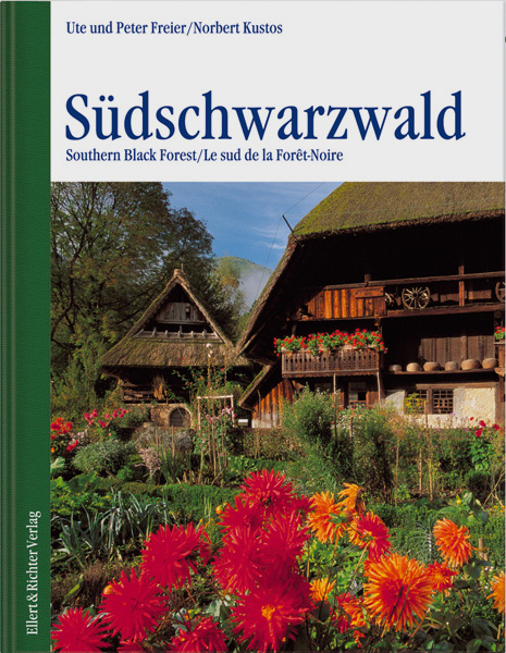 Südschwarzwald /Southern Black Forest /Le sud de la Forêt-Noire - Ute Freier, Peter Freier