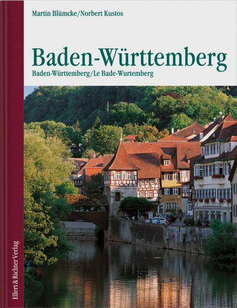 Baden-Württemberg /Baden-Württemberg /Le Bade-Wurtemberg - Martin Blümcke