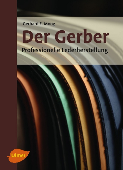 Der Gerber - Gerhard Ernst Moog