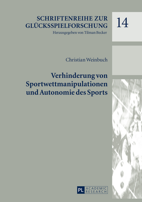 Verhinderung von Sportwettmanipulationen und Autonomie des Sports - Christian Weinbuch