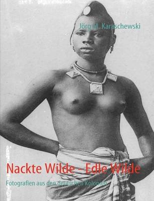 Nackte Wilde - Edle Wilde