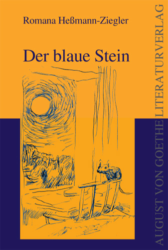 Der blaue Stein - Romana Heßmann-Ziegler