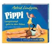 Pippi Langstrumpf geht in den Zirkus und andere Abenteuer (CD) - Astrid Lindgren