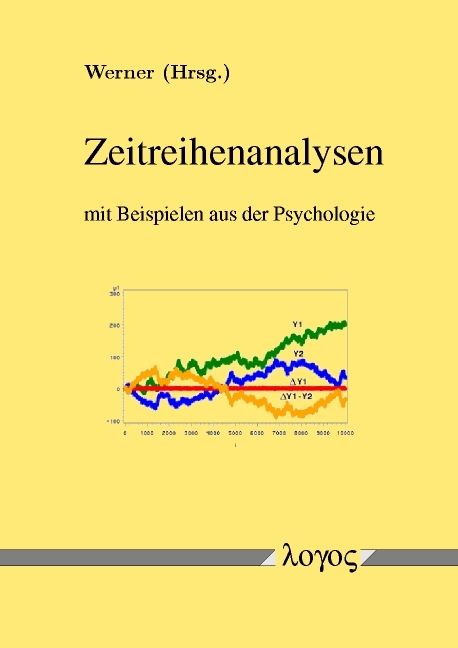 Zeitreihenanalysen mit Beispielen aus der Psychologie - Joachim Werner
