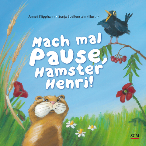 Mach mal Pause, Hamster Henri! - Anneli Klipphahn