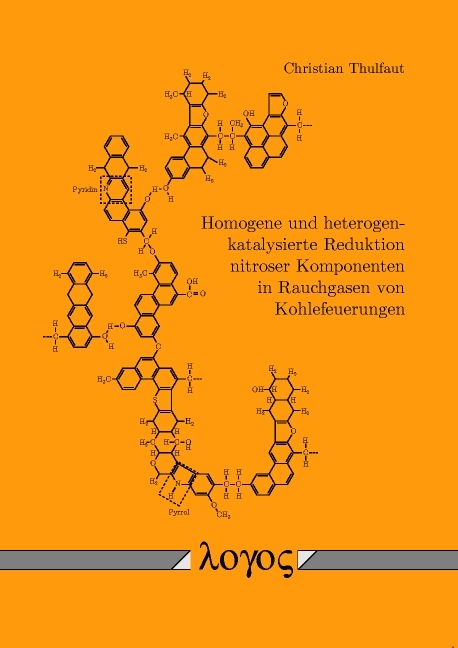 Homogene und heterogen-katalysierte Reduktion nitroser Komponenten in Rauchgasen von Kohlefeuerungen - Christian Thulfaut