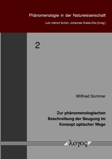 Zur phänomenologischen Beschreibung der Beugung im Konzept optischer Wege - Wilfried Sommer