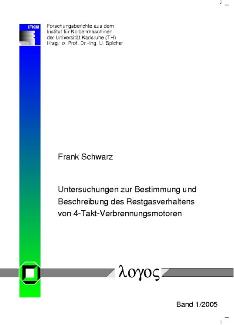 Untersuchungen zur Bestimmung und Beschreibung des Restgasverhaltens von 4-Takt-Verbrennungsmotoren - Frank Schwarz