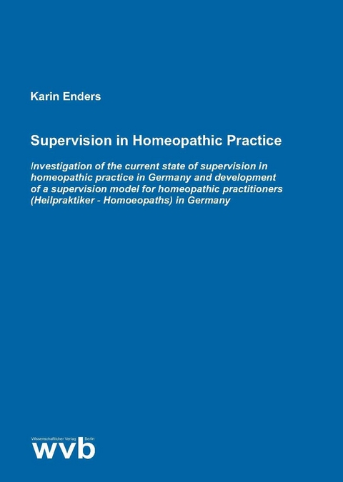 Supervision in Homeopathic Practice - Karin Enders