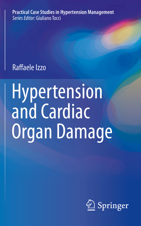 Hypertension and Cardiac Organ Damage - Raffaele Izzo