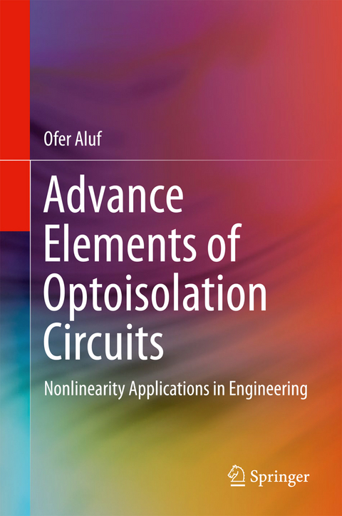Advance Elements of Optoisolation Circuits - Ofer Aluf