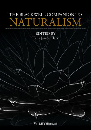 The Blackwell Companion to Naturalism - 