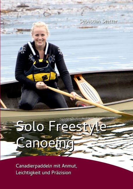 Solo Freestyle Canoeing - Sebastian Stetter