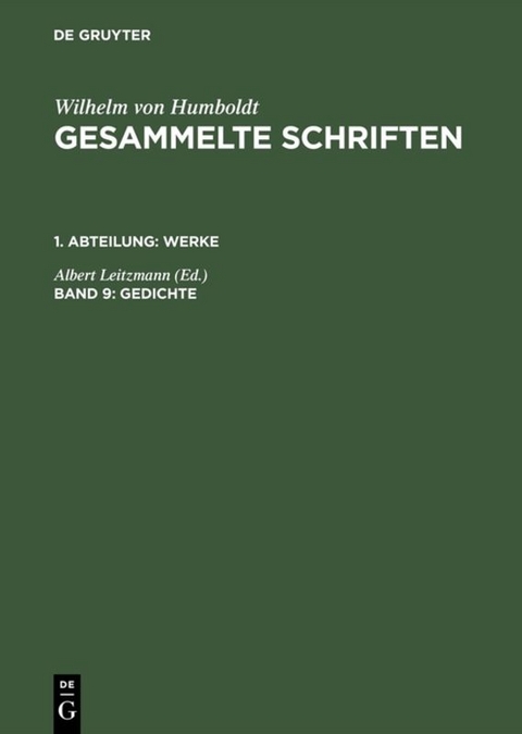 Wilhelm von Humboldt: Gesammelte Schriften. Werke / Gedichte - 