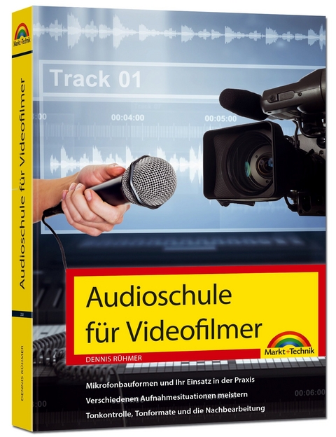 Audioschule für Videofilmer - Dennis Rühmer