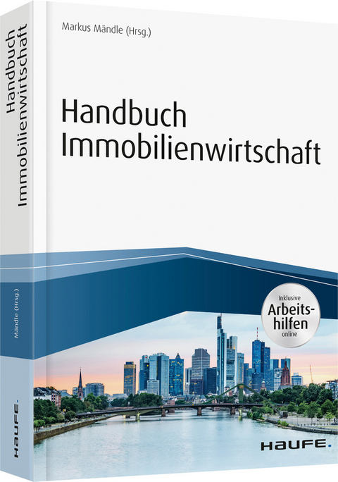 Handbuch Immobilienwirtschaft - inkl. Arbeitshilfen online - 