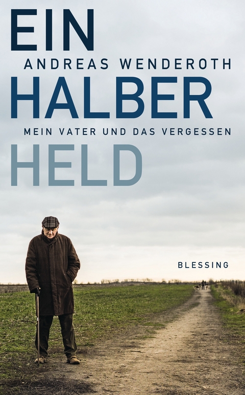 Ein halber Held - Andreas Wenderoth