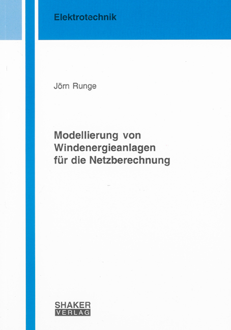 Modellierung von Windenergieanlagen für die Netzberechnung - Jörn Runge