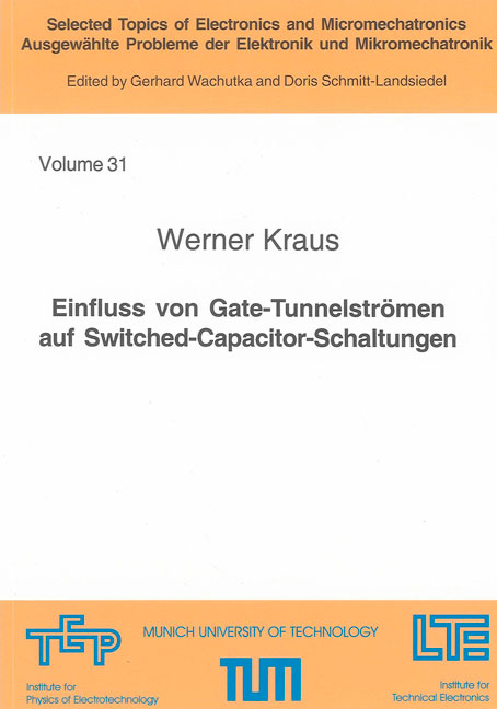 Einfluss von Gate-Tunnelströmen auf Switched-Capacitor-Schaltungen - Werner Kraus