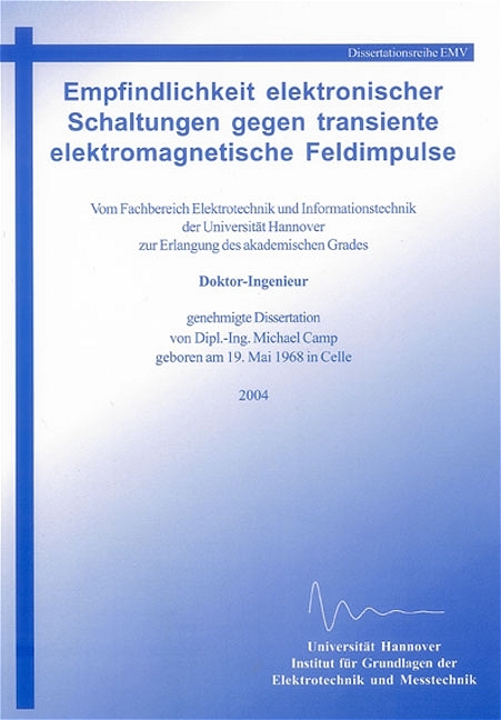 Empfindlichkeit elektronischer Schaltungen gegen transiente elektromagnetische Feldimpulse - Michael Camp