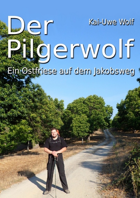 Der Pilgerwolf - Kai-Uwe Wolf