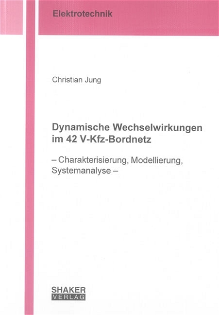 Dynamische Wechselwirkungen im 42 V-Kfz-Bordnetz - Christian Jung