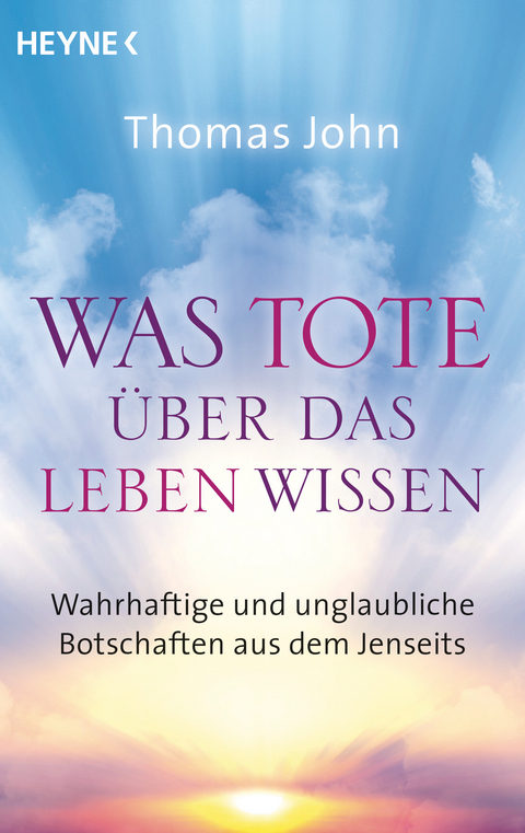 Was Tote über das Leben wissen - Thomas John