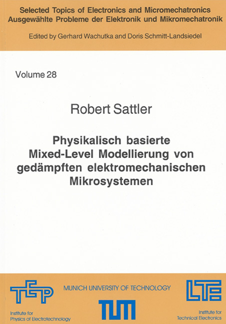 Physikalisch basierte Mixed-Level Modellierung von gedämpften elektromechanischen Mikrosystemen - Robert Sattler