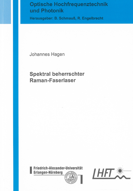 Spektral beherrschter Raman-Faserlaser - Johannes Hagen