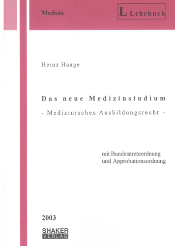 Das neue Medizinstudium - Heinz Haage