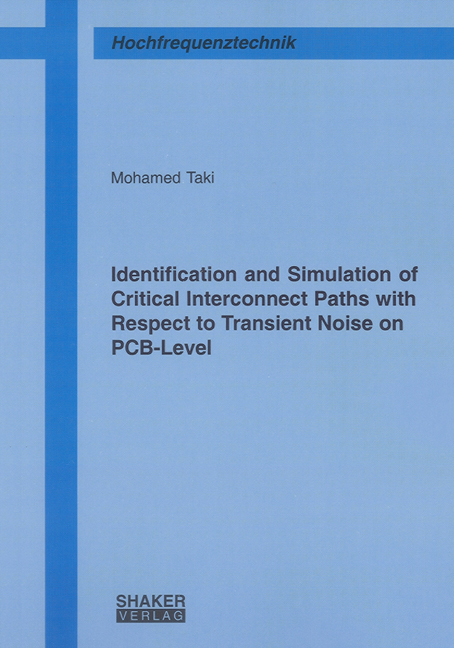 Identification and Simulation of Critical Interconnect Paths with Respect to Transient Noise on PCB-Level - Mohamed Taki