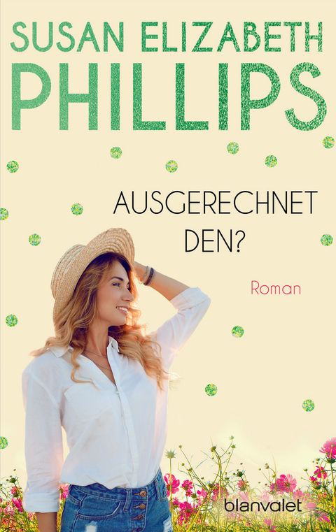 Ausgerechnet den? - Susan Elizabeth Phillips