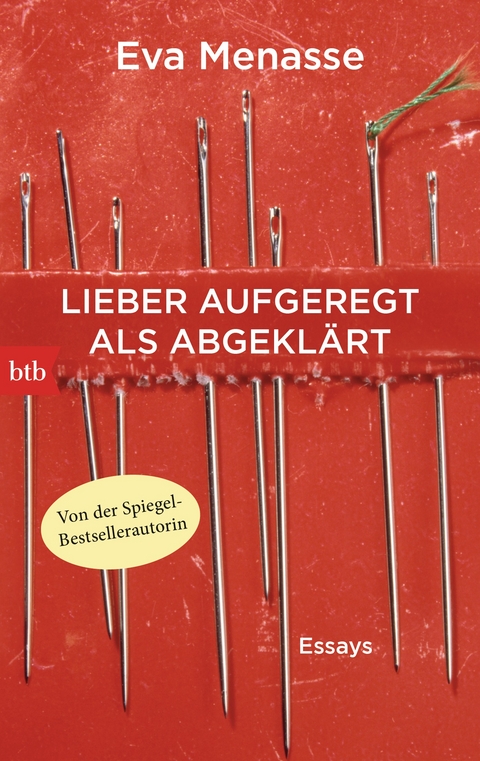 Lieber aufgeregt als abgeklärt - Eva Menasse