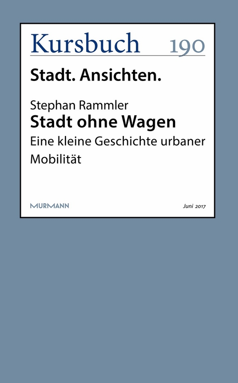 Stadt ohne Wagen -  Stephan Rammler