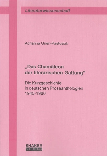 "Das Chamäleon der literarischen Gattung" - Adrianna Giren-Pastusiak