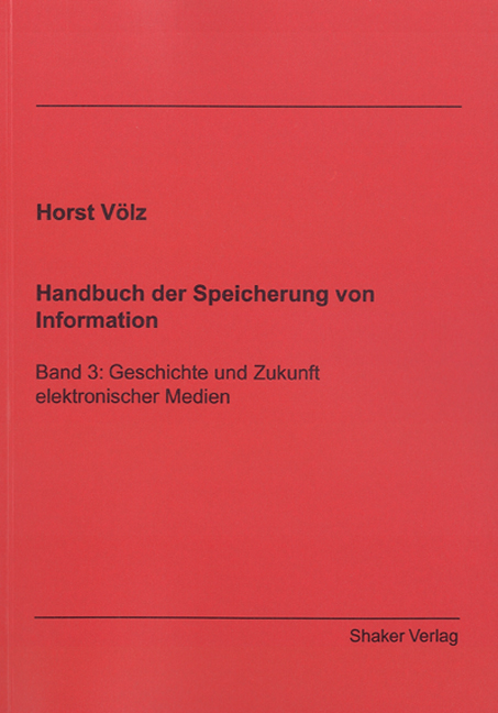 Handbuch der Speicherung von Information - Horst Völz