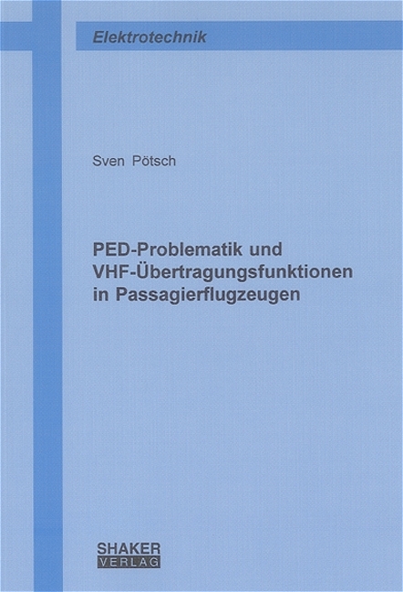 PED-Problematik und VHF-Übertragungsfunktionen in Passagierflugzeugen - Sven Pötsch