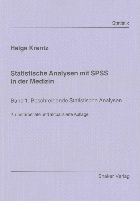 Statistische Analysen mit SPSS in der Medizin - Helga Krentz