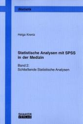 Statistische Analysen mit SPSS in der Medizin - Helga Krentz