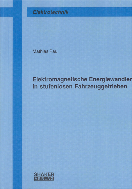 Elektromagnetische Energiewandler in stufenlosen Fahrzeuggetrieben - Mathias Paul