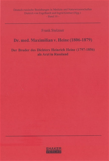 Dr. med. Maximilian v. Heine (1806-1879) - Frank Stelzner