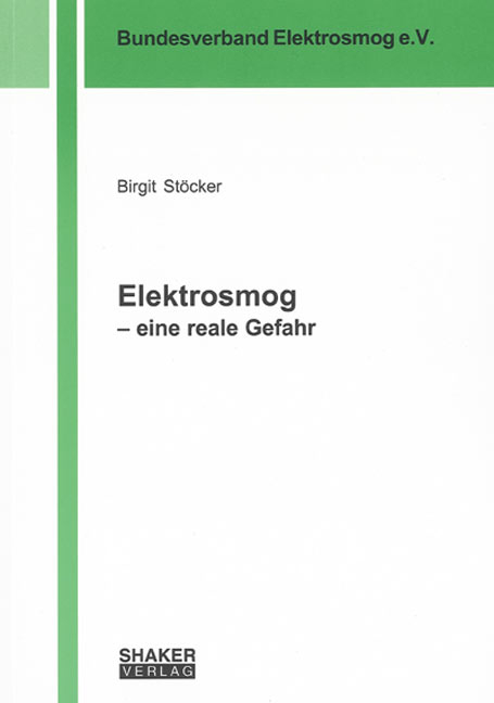 Elektrosmog – eine reale Gefahr - Birgit Stöcker