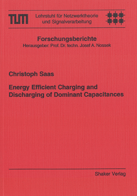 Energy Efficient Charging and Discharging of Dominant Capacitances - Christoph Saas