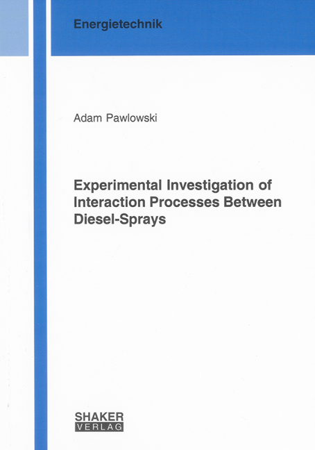 Experimental Investigation of Interaction Processes Between Diesel-Sprays - Adam Pawlowski