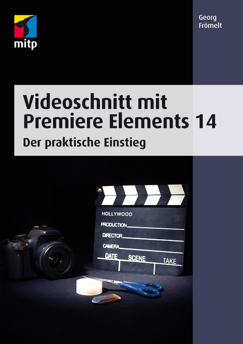 Videoschnitt mit Premiere Elements 14 - Georg Frömelt