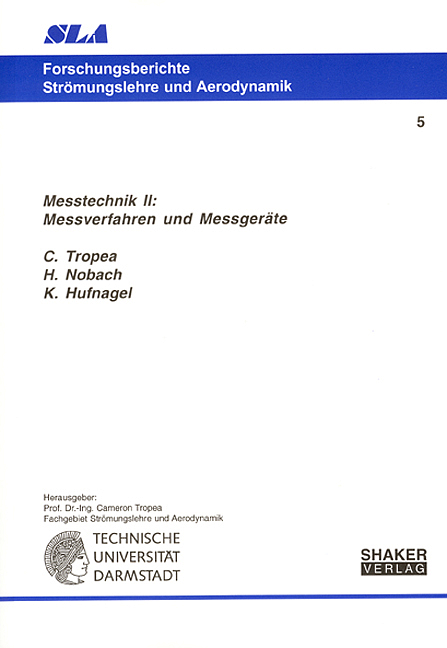 Messtechnik II: Messverfahren und Messgeräte - C Tropea, H Nobach, K Hufnagel